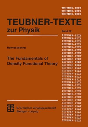 Bild des Verkufers fr The Fundamentals of Density Functional Theory (Teubner Texte zur Physik, 32, Band 32) zum Verkauf von Studibuch