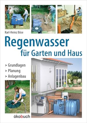 Bild des Verkufers fr Regenwasser fr Garten und Haus: Grundlagen, Planung, Anlagenbau zum Verkauf von Studibuch