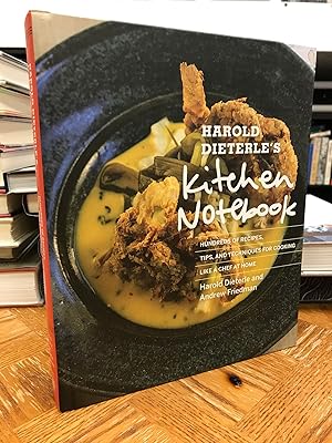 Seller image for Harold Dieterle's Kitchen Notebook: Hundreds of Recipes, Tips, and Techniques for Cooking Like a Chef at Home for sale by THE PRINTED GARDEN, ABA, MPIBA