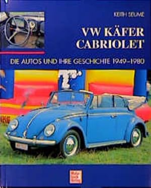 Bild des Verkufers fr VW Kfer Cabriolet. Die Autos und ihre Geschichte 1949-1980 zum Verkauf von Studibuch