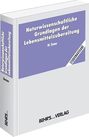 Seller image for Naturwissenschaftliche Grundlagen der Lebensmittelzubereitung for sale by Studibuch