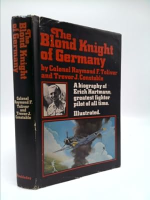 Image du vendeur pour The Blond Knight of Germany : A Biography of Erich Hartmann mis en vente par ThriftBooksVintage