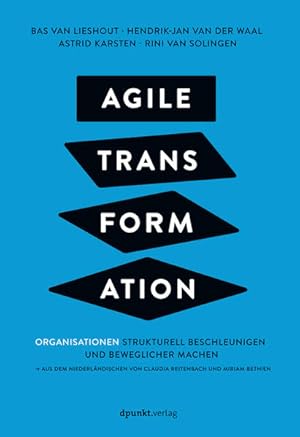 Bild des Verkufers fr Agile Transformation: Organisationen strukturell beschleunigen und beweglicher machen zum Verkauf von Studibuch