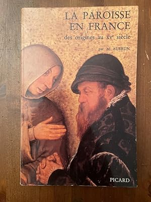 Seller image for La paroisse en France - des origines au XVe sicle for sale by Librairie des Possibles