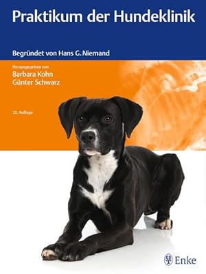 Immagine del venditore per Praktikum der Hundeklinik: Begrndet von Hans G. Niemand venduto da Studibuch