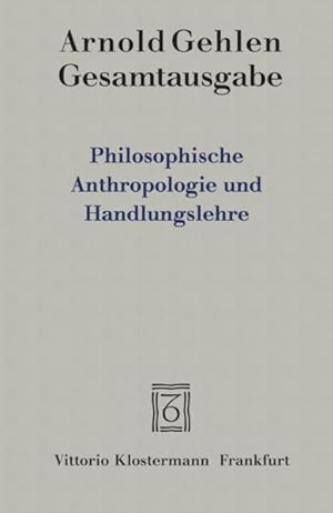 Bild des Verkufers fr Gesamtausgabe Bd. 4: Philosophische Anthropologie und Handlungslehre zum Verkauf von Studibuch
