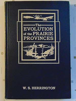 Imagen del vendedor de The Evolution of the Prairie Provinces a la venta por Approximations