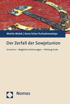 Seller image for Der Zerfall der Sowjetunion: Ursachen - Begleiterscheinungen - Hintergrnde for sale by Studibuch