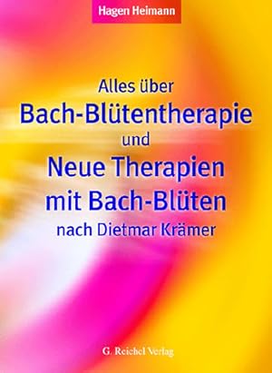 Bild des Verkufers fr Alles ber Bach-Bltentherapie und Neue Therapien mit Bach-Blten nach Dietmar Krmer zum Verkauf von Studibuch