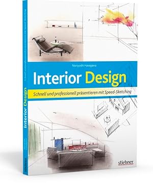 Interior Design Schnell und professionell präsentieren mit Speed-Sketching