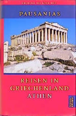 Image du vendeur pour Reisen in Griechenland, 3 Bde., Bd.1, Athen (Bibliothek der Alten Welt) mis en vente par Studibuch