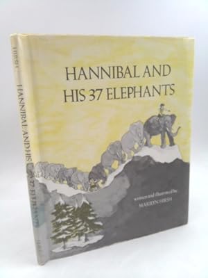 Bild des Verkufers fr Hannibal and His 37 Elephants zum Verkauf von ThriftBooksVintage