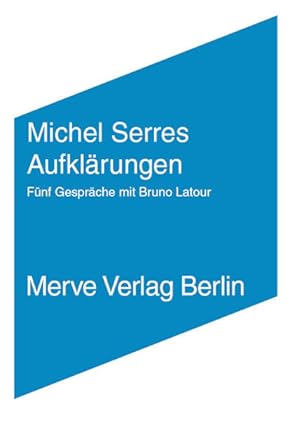 Imagen del vendedor de Aufklrungen: Gesprche mit Bruno Latour (Internationaler Merve Diskurs / Perspektiven der Technokultur) a la venta por Studibuch