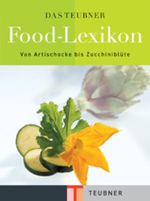 Image du vendeur pour Das TEUBNER Food-Lexikon (Teubner Handbcher) mis en vente par Studibuch