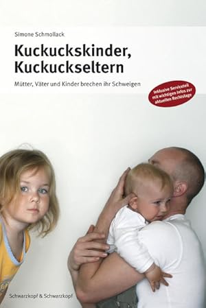 Bild des Verkufers fr Kuckuckskinder, Kuckuckseltern: Mtter, Vter und Kinder brechen ihr Schweigen zum Verkauf von Studibuch