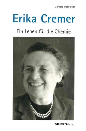 Bild des Verkufers fr Erika Cremer (1900-1996): Ein Leben fr die Chemie zum Verkauf von Studibuch