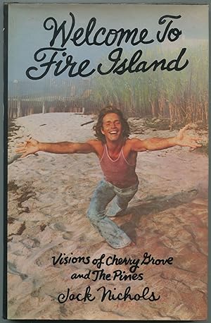 Bild des Verkufers fr Welcome to Fire Island: Visions of Cherry Grove and the Pines zum Verkauf von Between the Covers-Rare Books, Inc. ABAA