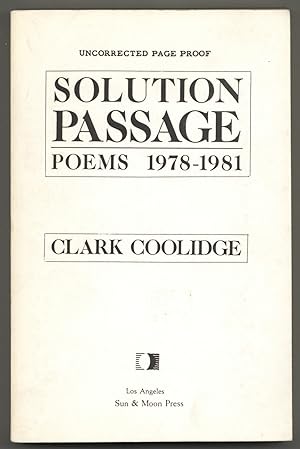 Bild des Verkufers fr Solution Passage: Poems 1978-1981 zum Verkauf von Between the Covers-Rare Books, Inc. ABAA