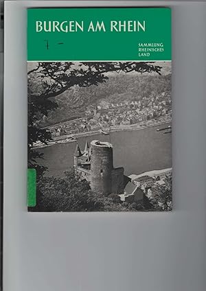 Burgen am Rhein. 39 Bildtafeln. Mit einer Einführung von M. J. Mehs. Neu herausgegeben von Dr. Dr...