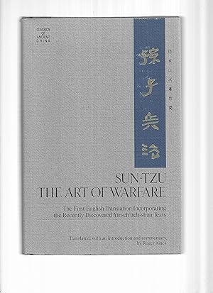 Seller image for THE ART OF WARFARE: The First English Translation Incorporating The Recently Discovered Yin~ch'ueh~shan Texts. Translated, With An Introduction And Commentary By Roger Ames for sale by Chris Fessler, Bookseller