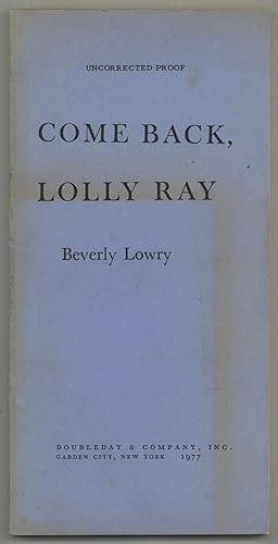 Seller image for Come Back, Lolly Ray for sale by Between the Covers-Rare Books, Inc. ABAA