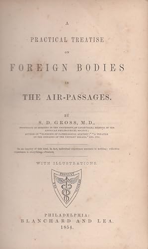 Seller image for A Practical Treatise on Foreign Bodies in the Air Passages for sale by Americana Books, ABAA