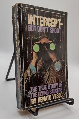 Seller image for Intercept But Don't Shoot: The True Story of the Flying Saucers for sale by Book Happy Booksellers