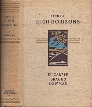 Imagen del vendedor de Land of High Horizons Signed, inscribed copy a la venta por Americana Books, ABAA