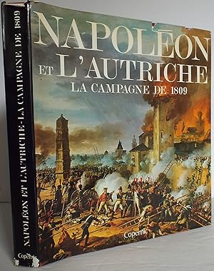 Seller image for Napoleon et l'Autriche: La Campagne de 1809 for sale by The Wild Muse