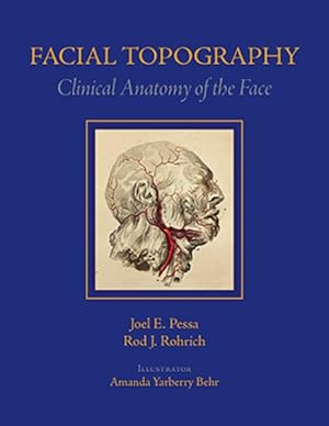 Imagen del vendedor de Facial Topography : Clinical Anatomy of the Face a la venta por GreatBookPrices