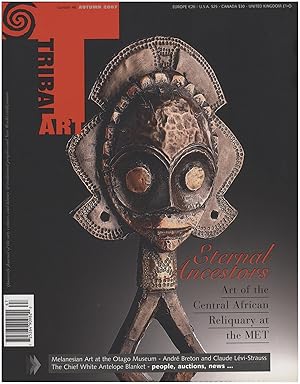 Tribal Arts: Eternal Ancestors. Melanesian Art, André Breton and Claude Lévi-Strauss (No. 46, Aut...