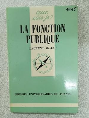 Seller image for Que sais-je? La Fonction publique for sale by Dmons et Merveilles