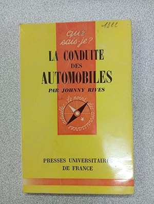 Seller image for Que sais je? LA CONDUITE DES AUTOMOBILES for sale by Dmons et Merveilles