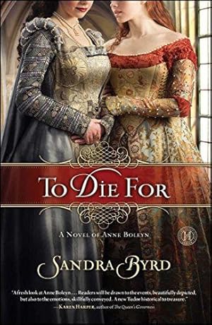 Seller image for To Die For: A Novel of Anne Boleyn: 1 (Ladies in Waiting) for sale by WeBuyBooks