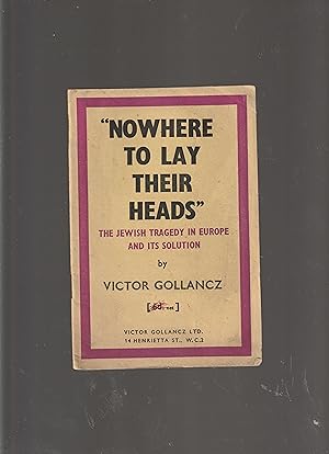 Seller image for "Nowhere to Lay Their Heads" The Jewish tragedy in Europe and its solution for sale by Meir Turner