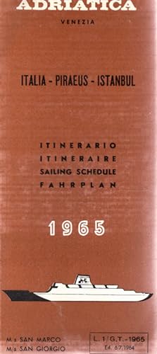 Adriatica Venezia. Italia - Piraeus - Istanbul. Sailing Schule, Fahrplan, Itinerario 1965. MS San...