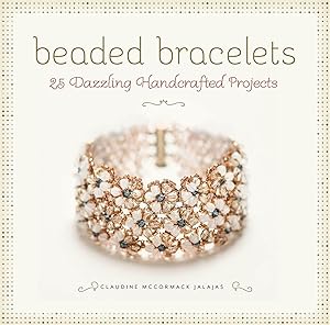 Seller image for Beaded Bracelets: 25 Dazzling Handcrafted Projects for sale by moluna