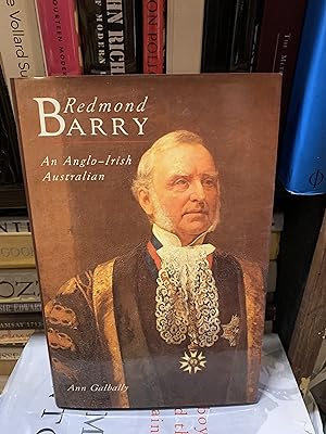 Image du vendeur pour Redmond Barry An Anglo-Irish Australian mis en vente par The Known World Bookshop