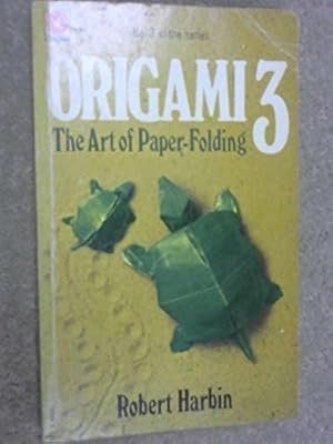 Seller image for Origami 3: Art of Paper Folding (Coronet Books) for sale by WeBuyBooks 2