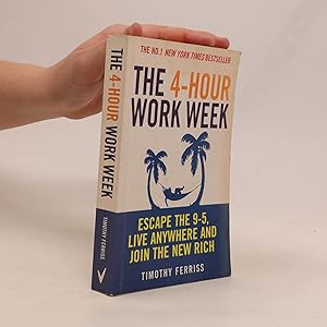 Seller image for The 4-hour work week : escape the 9-5, live anywhere and join the new rich for sale by Bookbot
