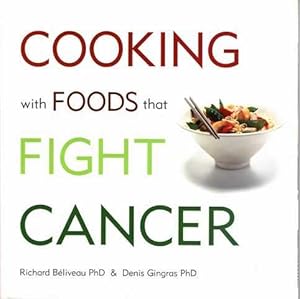 Immagine del venditore per Cooking with Foods that Fight Cancer venduto da Leura Books