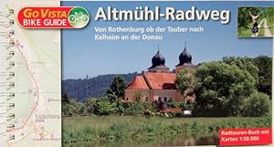 Bild des Verkufers fr Altmhll-Radweg. Von Rothenburg ob der Tauber nach Kelheim an der Donau. zum Verkauf von Antiquariat Richart Kulbach