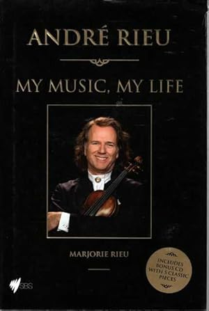 Seller image for Andre Rieu: Music, My Life - How it all Began [Includes CD] for sale by Leura Books