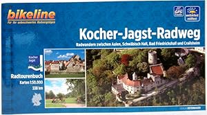 Bild des Verkufers fr Kocher-Jagst-Radweg. Radwandern zwischen Aalen, Schwbisch Hall, Neckar und Crailsheim. zum Verkauf von Antiquariat Richart Kulbach