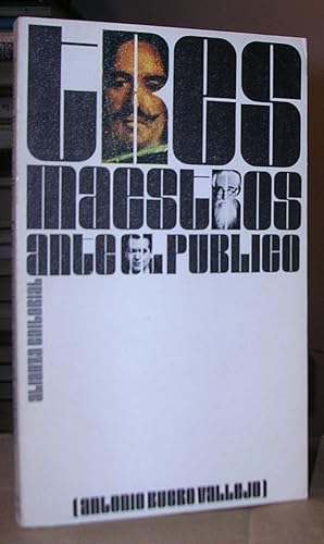TRES MAESTROS ANTE EL PUBLICO (Valle-Inclán, Velázquez, Lorca)