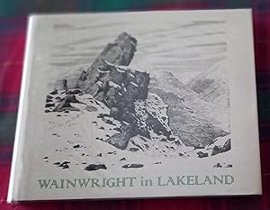 WAINWRIGHT IN LAKELAND. A Fine SIGNED First Edition in attractive Dust Jacket.