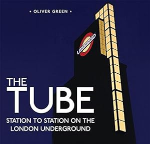 Immagine del venditore per The Tube: Station to Station on the London Underground: 4 (Shire General) venduto da WeBuyBooks