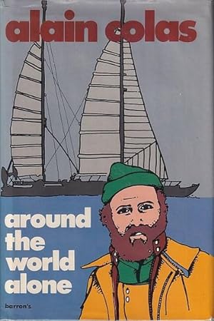 Seller image for AROUND THE WORLD ALONE for sale by Jean-Louis Boglio Maritime Books