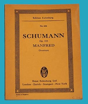 Schumann Op. 115 Manfred Overture - Edition Eulenburg No. 646 ---
