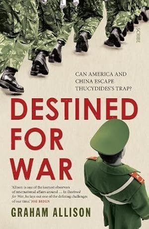 Image du vendeur pour Destined for War: can America and China escape Thucydides   Trap? mis en vente par WeBuyBooks